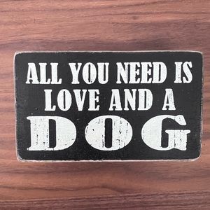 All you need is love and a dog sign
